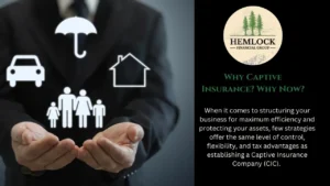 Read more about the article Why Captive Insurance? Why Now?